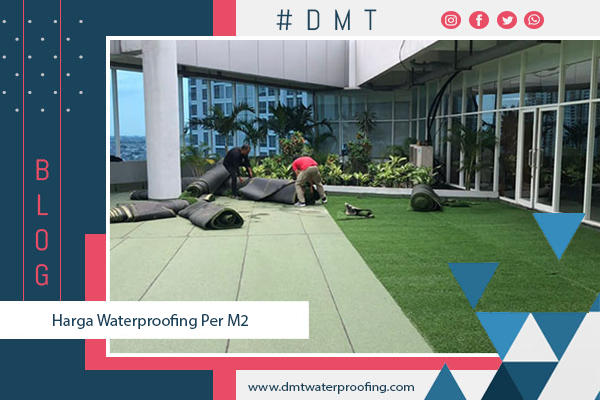 Harga-Waterproofing-Per-M2 Harga Waterproofing Per M2